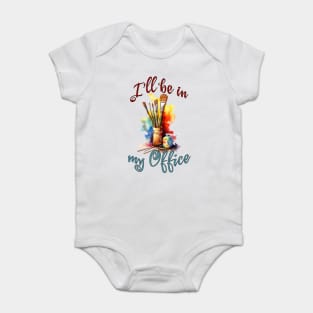 I'll Be In My Office Baby Bodysuit